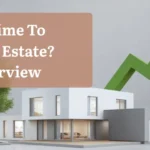 2026: Right Time to Invest in Real Estate? A Market Overview